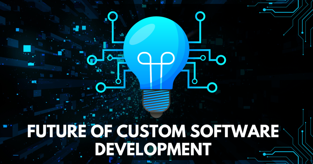 Future-of-Custom-Software-Development